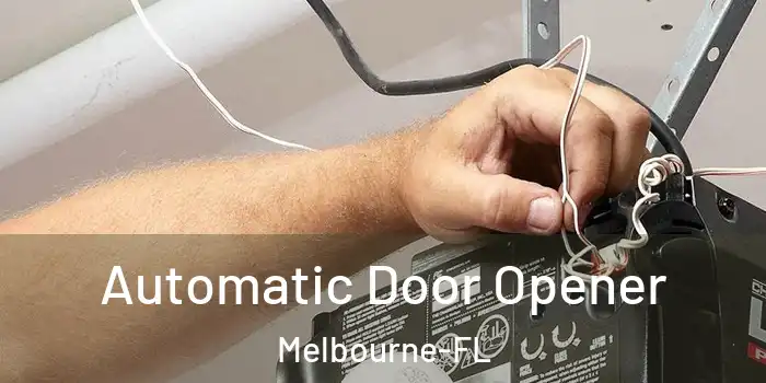  Automatic Door Opener Melbourne-FL