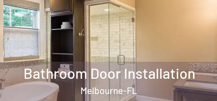  Bathroom Door Installation Melbourne-FL