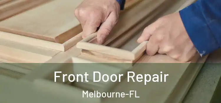  Front Door Repair Melbourne-FL