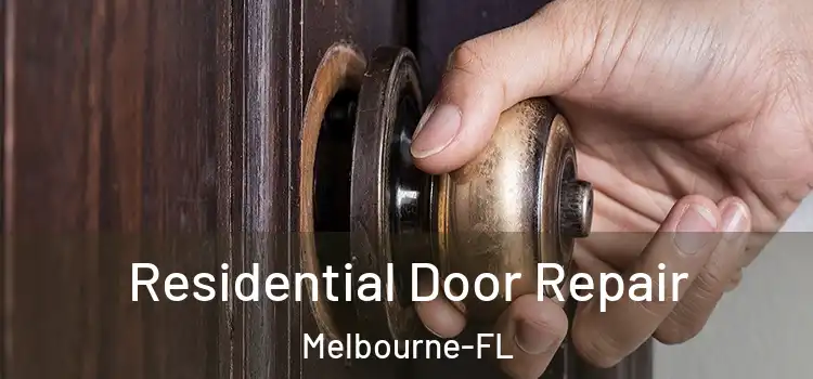  Residential Door Repair Melbourne-FL