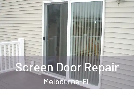  Screen Door Repair Melbourne-FL
