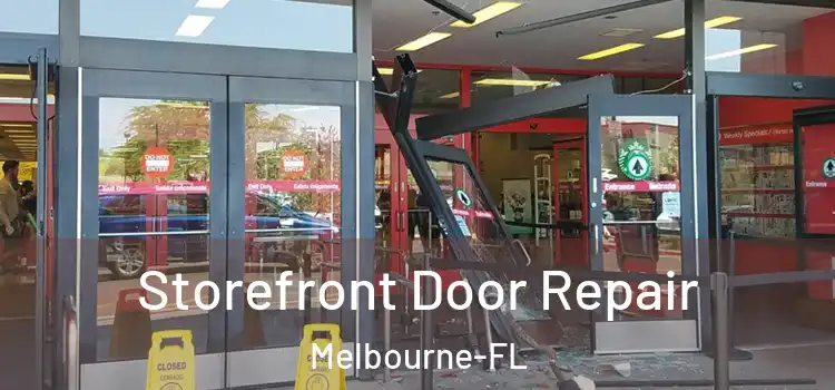  Storefront Door Repair Melbourne-FL